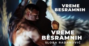 SLOBA RADANOVIC - VREME BESRAMNIH (OFFICIAL VIDEO)