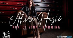 Ahira Hasic - Koktel Vina i Karmina - (Official Video) 2024
