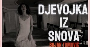 BOJAN TOMOVIĆ - DJEVOJKA IZ SNOVA (OFFICIAL VIDEO 2024)