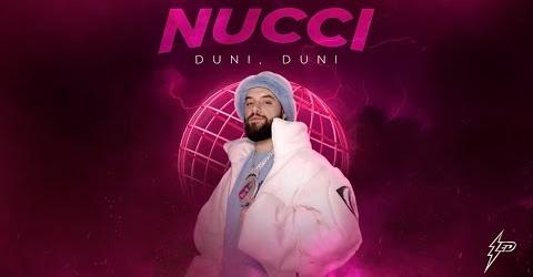 NUCCI - DUNI, DUNI (Generacija Zed 2024)