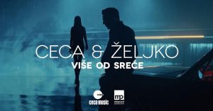CECA x ŽELJKO JOKSIMOVIĆ - VIŠE OD SREĆE (REPEAT) - OFFICIAL VIDEO