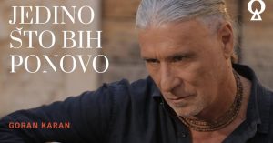 Goran Karan - Jedino što bih ponovo (Official Music Video)