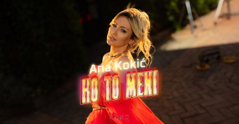 ANA KOKIC - KO TO MENI (OFFICIAL VIDEO)