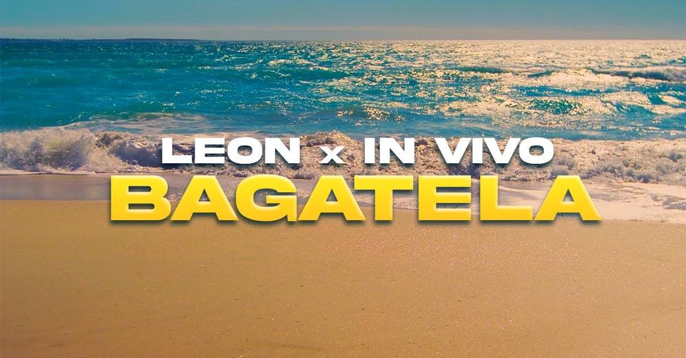 Leon & In Vivo - Bagatela (Official Music Video)