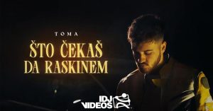 TOMA - STO CEKAS DA RASKINEM (OFFICIAL VIDEO)