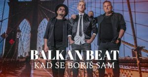 BALKAN BEAT BAND - KAD SE BORIS SAM (OFFICIAL VIDEO)