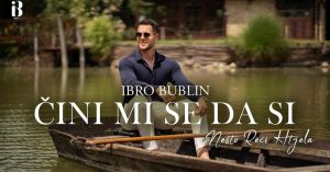 IBRO BUBLIN - ČINI MI SE DA SI NEŠTO REĆI HTJELA (OFFICIAL VIDEO)