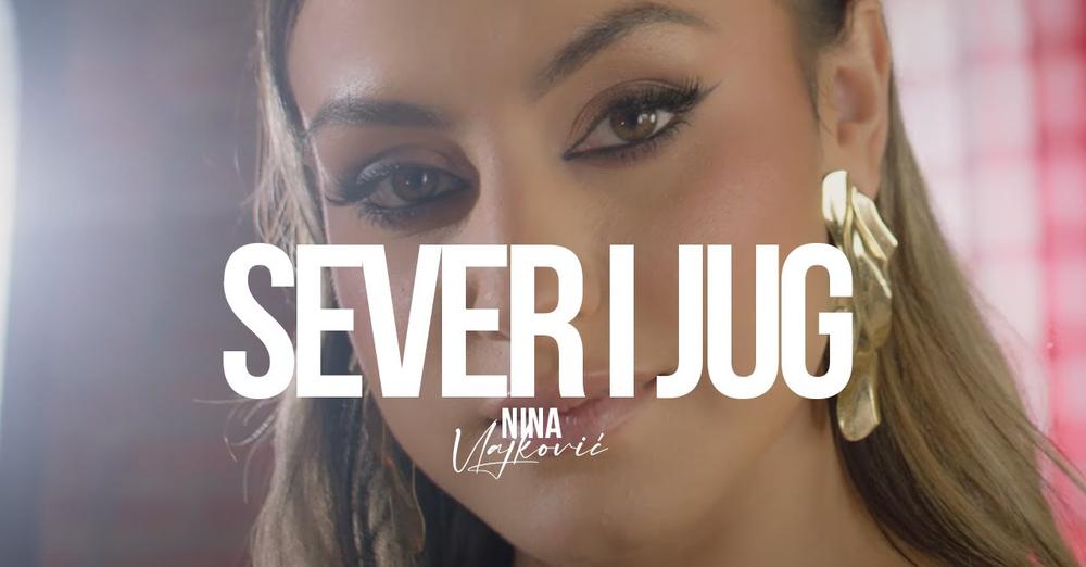 NINA VLAJKOVIC - SEVER I JUG (OFFICIAL VIDEO 2024)